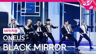 MPD직캠 원어스 직캠 4K BLACK MIRROR ONEUS FanCam  MCOUNTDOWN2021513 [upl. by Nwahsid]