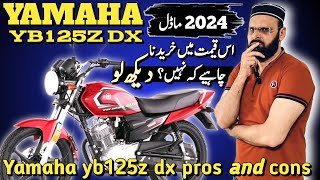 Yamaha yb125z dx 2024 main buy krni chaya  Yamaha yb125z dx pros and cons Yamaha yb125z dx 2024 [upl. by Charisse]