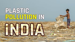 Plastic Pollution in India I A Documentary Film on Plastic Pollution [upl. by Stanly]