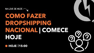 Como Fazer Dropshipping Nacional  COMECE HOJE [upl. by Ainek93]