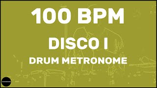 Disco  Drum Metronome Loop  100 BPM [upl. by Eixela]