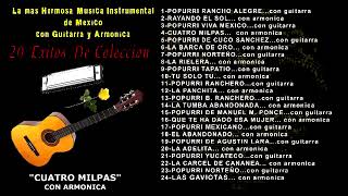 LA MAS HERMOSA MUSICA INSTRUMENTAL DE MEXICO CON GUITARRA Y ARMONICA 24 EXITOS PEGADITOS RESUBIDO [upl. by Wiles]