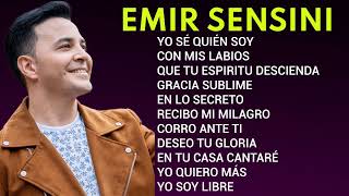 Lo Mejor De Lo Mejor EmirSensini  Sus Mejores Canciones De Adoración🙌🙏Emir Sensini [upl. by Purse]