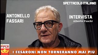 «I Cesaroni non torneranno mai più» Antonello Fassari intervista di Alberto Fuschi [upl. by Altis]