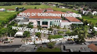 RSUD Dr SOEDIRMAN KEBUMEN  View DRONE [upl. by Dermott968]