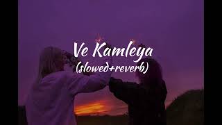 Ve Kamleya full song slowedreverb  Lofi World [upl. by Lynne]