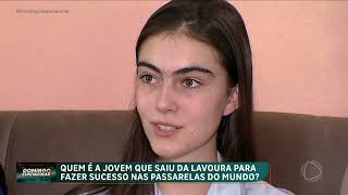 Conheça a jovem que saiu da lavoura para fazer sucesso nas passarelas do mundo [upl. by Acisey]