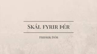 Friðrik Dór  Skál fyrir þér [upl. by Atinomar]