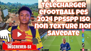 Comment télécharger efootball pes 2024 ppsspp iso non texture non savedate sur télégramme [upl. by Seravart]