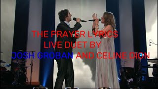 The Prayer lyrics  Live duet by Josh Groban and Celine Dion [upl. by Nisior681]