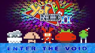 Plizzanet  Yo Noid 2 Enter the Void Music Extended [upl. by Nyberg]