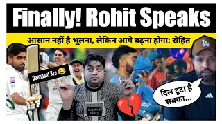 Rohit का दिल टूटा हुआ है  Rohit Latest Interview on World Cup Defeat  Pak vs Aus 1st Test [upl. by Ahsenid]