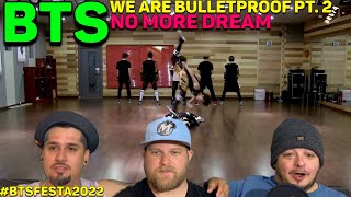 PRACTICE RECORD BTS ’We are bulletproof PT2’  ‘No More Dream’ REACTION 2022BTSFESTA [upl. by Htiduy]