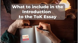 What to include in the Introduction to the ToK Essay [upl. by Adnuhsed]