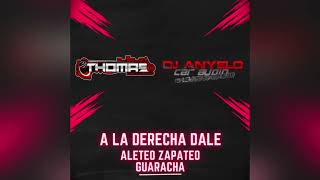 A La Derecha Dale  Aleteo Guaracha Doble Tono DjThomasExclusivo con djanyelocaraudio8300 [upl. by Ade]