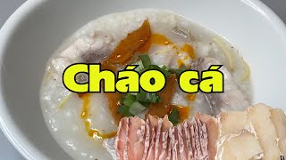 Cháo cá kỹ thuật cho một nồi cháo ngon đúng vị [upl. by Nhabois]