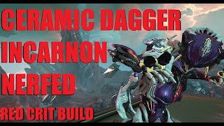 WARFRAME NERFED MONTHS AGO Why Did Everyone Stop Using Ceramic Dagger Incarnon With Mesa [upl. by Ynnam]