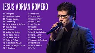 Jesús Adrian Romero Sus Mejores Exitos  Lo Mejor De Jesus Adrian Romero Musica Cristiana [upl. by Barfuss]