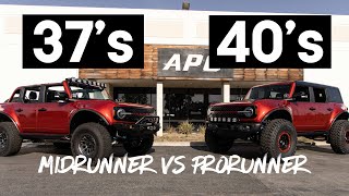 Ford Bronco 37s vs 40s  APG MidRunner VS ProRunner [upl. by Pomfrey466]