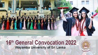 WAYAMBA UNIVERSITY OF SRI LANKA16th General Convocation 2022 [upl. by Faus]