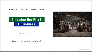 Lugarno Peakhurst Uniting Church Online Service 25th December 2023 Christmas Day [upl. by Lyj709]