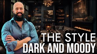 Dark and Moody Interior Design Style  When Where and How to Create It [upl. by Pietra60]