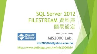 ASPNETSQL Server 的 FILESTREAM 簡單設定 [upl. by Annoeik577]