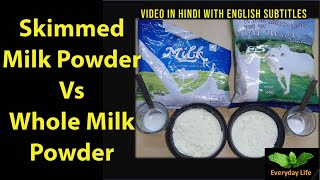 Skimmed Milk Powder Vs Whole Milk Powder  स्किम्ड मिल्क पाउडर Vs व्होल मिल्क पाउडर  164 [upl. by Nae]