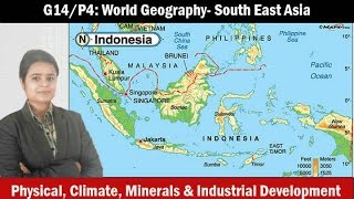 G10P4 World Geography South East Asia Agriculture Minerals Industries [upl. by Otrebilif]