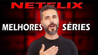 MELHORES SÉRIES Da NETFLIX Pra MARATONAR [upl. by Ymassej]