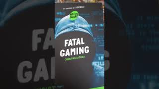 Avis de lecture 40 Fatal Gaming  Christian Grenier [upl. by Aterg]