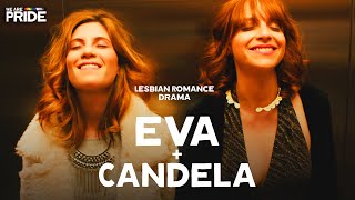 Eva amp Candela 2018 Lesbian Romance Drama  Lesbian Romance  EngSub [upl. by Riddle]