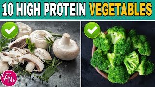 ✅ 10 High Protein Vegetables  Protein Rich Veggies You Must to know [upl. by Kinch677]