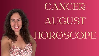 CANCER  August Horoscope [upl. by Aekerly]