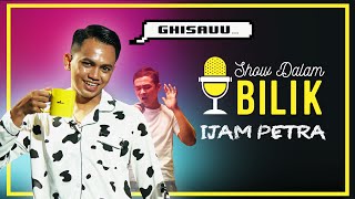 Sisi Lelaki Lembut Dalam Komuniti  SHOW DALAM BILIK  Ijam Petra Ghisau KadangKadang [upl. by Campman]