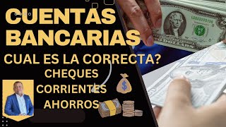 CUENTAS BANCARIAS CUAL ES LA CORRECTA [upl. by Hollenbeck433]