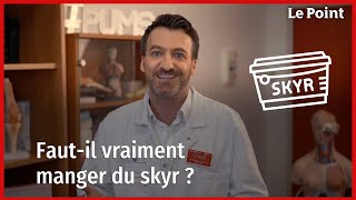 Le skyr estil le meilleur produit laitier pour notre santé [upl. by Edmondo430]