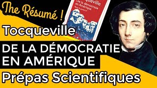 De la démocratie en Amérique de Tocqueville  RÉSUMÉ spécial Prépa Scientifique [upl. by Toogood231]