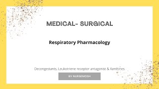 Respiratory Pharmacology Decongestants Leukotriene receptor antagonist amp Xanthines [upl. by Yemac]