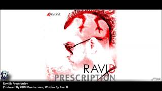 Ravi B  Prescription quot2013 Trinidad Socaquot [upl. by Ruperto]