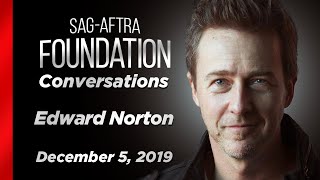 Edward Norton Career Retrospective  SAGAFTRA Foundation Conversations [upl. by Nahtanhoj897]