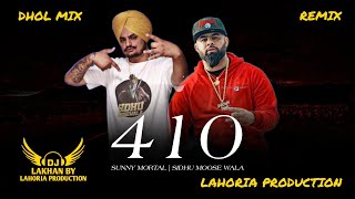 410  Dhol Remix  Sunny Malton amp Sidhu Moose Wala Ft Lahoria Production [upl. by Janessa]