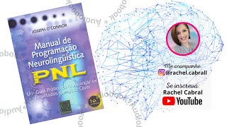 COMPLETO  Manual de Programação Neurolinguística  PNL de Joseph OConnoR [upl. by Arotahs]