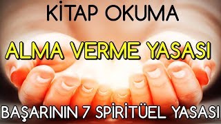 KİTAP OKUMA 2 Başarının 7 Spiritüel Yasası ALMA VERME YASASI [upl. by Agnella]