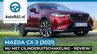 Mazda CX3 2021  Nu met cilinderuitschakeling  REVIEW  AutoRAI TV [upl. by Tillio]