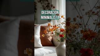 🛋️✨ Decoración minimalista facil🌿 DecoraciónMinimalista HogarSencillo EstiloMinimalista [upl. by Ellga]