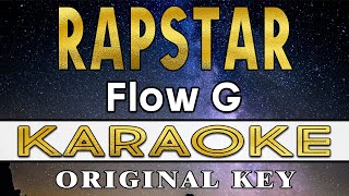 Rapstar  Flow G KARAOKE VERSION [upl. by Eelibuj877]