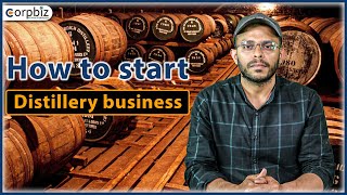 How to Start Distillery Business  Fermentation Industry  Distillery Business Plan  Corpbiz [upl. by Llenej252]