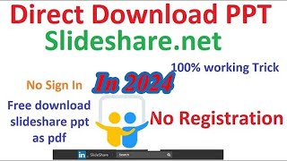 How to Download files from Slidesharenet for Free without Login PPTPDF [upl. by Oberheim441]