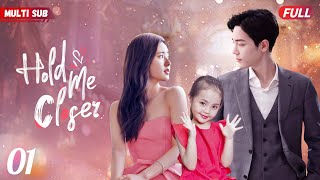 Hold Me Closer❤️‍🔥EP01  zhaolusi yangyang xiaozhan  CEO found his ex gave birth to his daughter [upl. by Etnaihc]